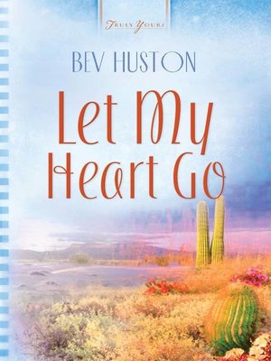 cover image of Let My Heart Go